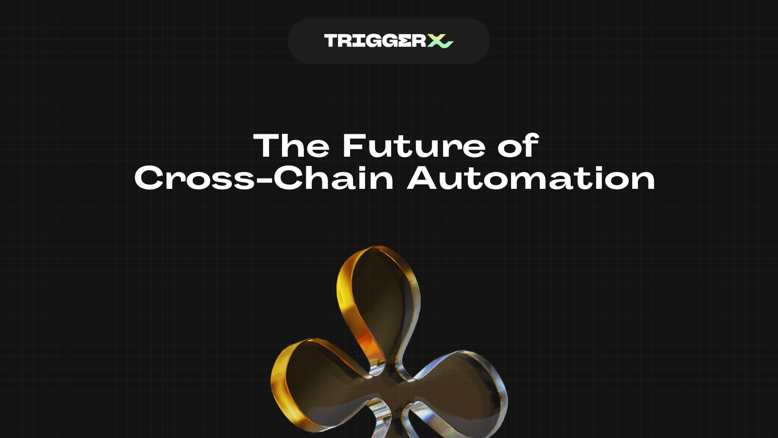 TriggerX: The Future of Cross-Chain Automation