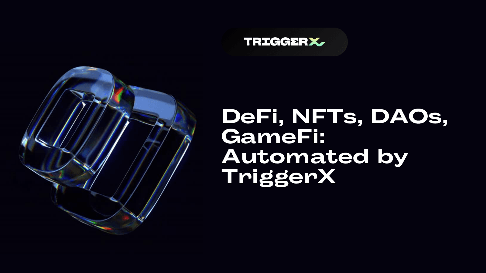 DeFi, NFTs, DAOs, GameFi Automated by TriggerX